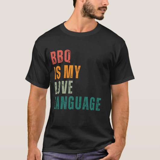 BBQ is My Love Language Tシャツ (正面)