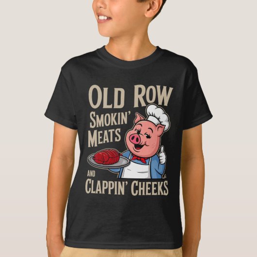 Bbq Old Row Smoking Meats And Clappin Cheeks  Tシャツ (正面)