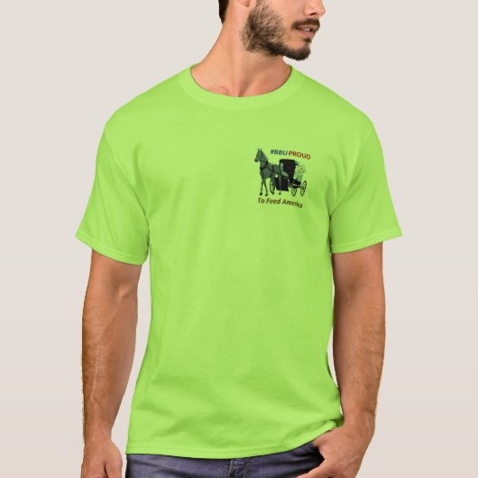 BBUProud to 食べ物を与え America(米国へのBBUPルート) Tシャツ (正面)