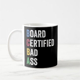 BcbaおよびAnalyのBoard Certified Badass コーヒーマグカップ