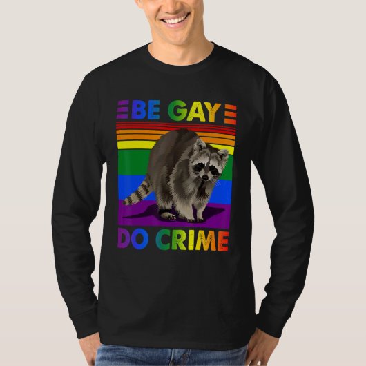 BeゲイDo犯罪Lgbtプライド月 Tシャツ (正面)