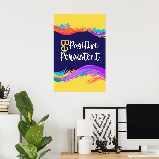 Be前向き、セルフやる気を起こさせる引用文: ポスター (ホームオフィス)