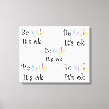 Be間抜け It's ok-streted canvas print