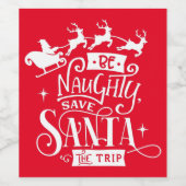 Be いけな救 Santa The Tripクリスマス引用文 ワインラベル (シングルラベル)
