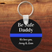 Be パーソナライズされた Safe Daddy We Love You Police キーホルダー (正面)