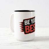 Be 最高の Your - Two-Tone Mug (15 oz) ツートーンマグカップ (正面左)
