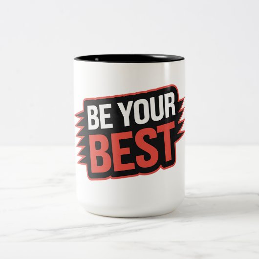 Be 最高の Your - Two-Tone Mug (15 oz) ツートーンマグカップ (中央)