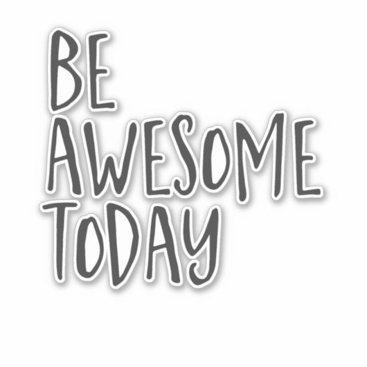 Be 素晴らし today感動的引用文勇気付けられる シール (正面)