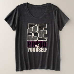 Be 誇りを持ったof YourselfとサイズTシャツ プラスサイズTシャツ