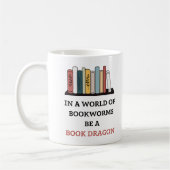 Be a Book Dragon Mugブックラバーギフト コーヒーマグカップ (左)