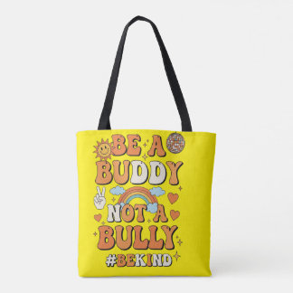 Be a buddy not a bully bag トートバッグ