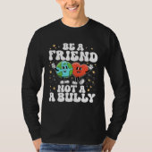Be A Buddy Not A Bully Positive Inspirational Kind Tシャツ (正面)