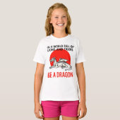 Be a Dragon - ユニークファンタジーデザイン Tシャツ (正面フル)