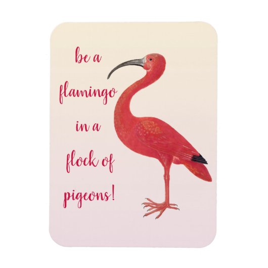Be a Flamingo -おもしろい、感動的引用文 マグネット (縦)