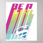 "Be A Girl" Supergirl Graphic ポスター (正面)