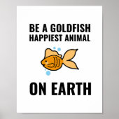 Be a goldfish inspirational motivational positive ポスター (正面)