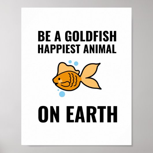 Be a goldfish inspirational motivational positive ポスター (正面)
