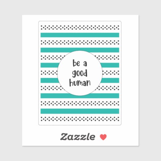 Be a Good Human シール (シート)