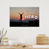 "Be a Hero" ポジティブな名言 "壁掛けアート & ポスター" ポスター (キッチン)