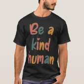 Be A Kind Human Bible Lesson Christian Faith Jesus Tシャツ (正面)
