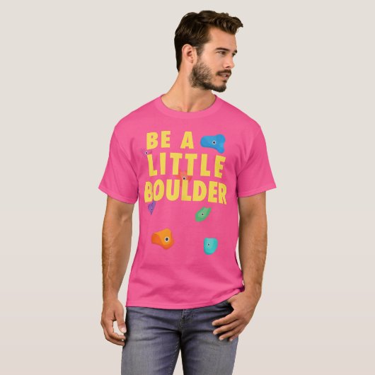 Be A Little Boulder Kid Bouldering Funny Rock Clim Tシャツ (正面フル)