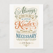 "Be a Little Kinder" -- J. M. Barrie Quote ポストカード (正面)