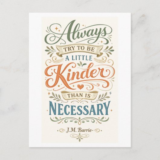 "Be a Little Kinder" -- J. M. Barrie Quote ポストカード (正面)
