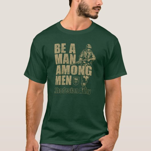 Be a Man Among Men Rhodesian Army Recruitment vint Tシャツ (正面)