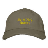 Be a Nice Human Embroidered Baseball Cap 刺繍入りキャップ (正面)