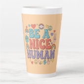 Be a Nice Human - Kinderness Rainbow Peace引用文 カフェラテマグ (正面)