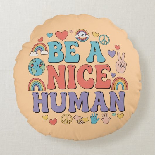 Be a Nice Human - Kinderness Rainbow Peace引用文 ラウンドクッション (正面)