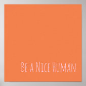 Be a Nice Human Kindness Sayings Pink Orange ポスター (正面)