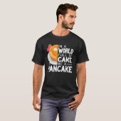 Be a Pancake maker   pancake   women cute pancakes Tシャツ (正面フル)