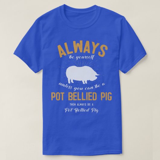 Be A POT BELLIED PIG Lover Premium Tシャツ (デザイン正面)