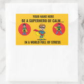 BE A SUPERHERO OF CALM IN A WORLD FULL OF STRESS. 長方形シール (バッグ)