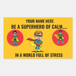 BE A SUPERHERO OF CALM IN A WORLD FULL OF STRESS. 長方形シール