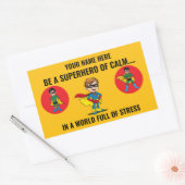 BE A SUPERHERO OF CALM IN A WORLD FULL OF STRESS. 長方形シール (封筒)