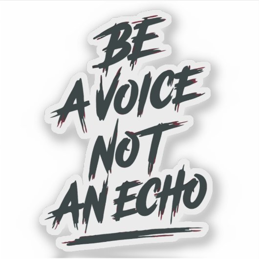 Be a Voice Not and Echoシール シール (正面)