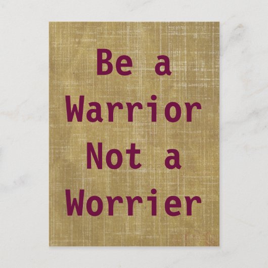 Be a Warrior, Not a Worrierポストカード ポストカード (正面)