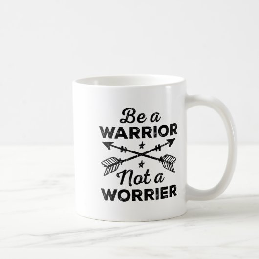 Be A Warrior Not A Worrier Motivational Insrationa コーヒーマグカップ (右)