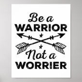 Be A Warrior Not A Worrier Motivational Insrationa ポスター (正面)