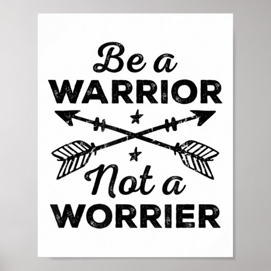 Be A Warrior Not A Worrier Motivational Insrationa ポスター (正面)