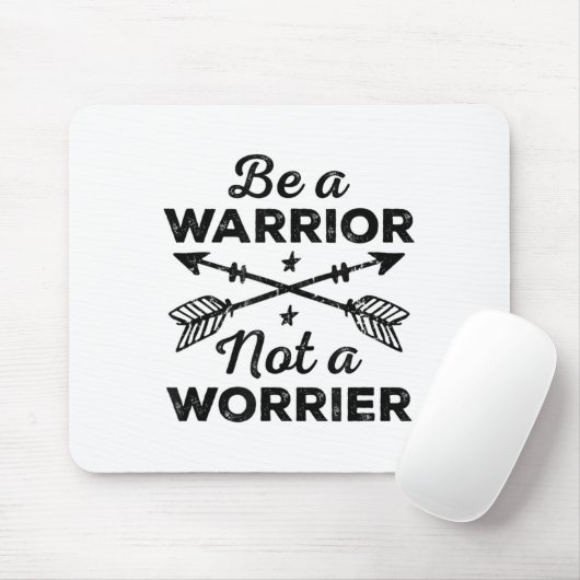 Be A Warrior Not A Worrier Motivational Insrationa マウスパッド (マウス)