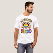Be Anything, Be Kind - Rainbow Heart Support Tシャツ (正面フル)