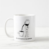 Be As Strong As Your Espresso Mug – Coffee Lover  コーヒーマグカップ (左)