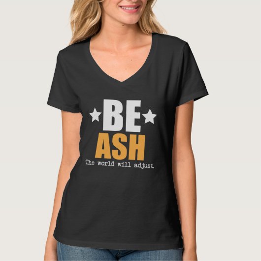 Be Ash The World Will Adjust Tシャツ (正面)