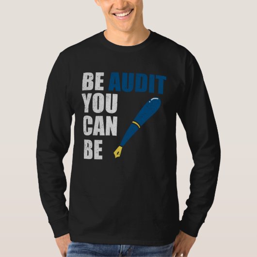 Be Audit You Can Be  Accountant Tax Season Tシャツ (正面)