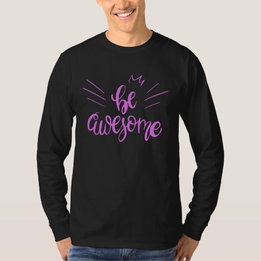 Be Awesome Cute Girls Tシャツ (正面)