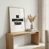 Be Awesome Inspirational Uplifting Saying White ポスター