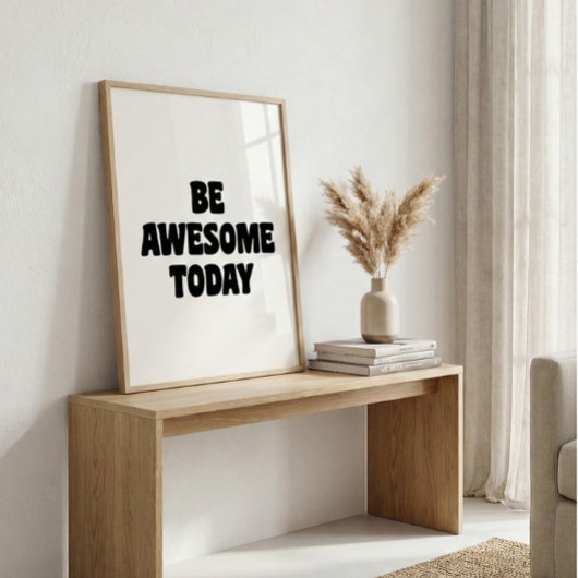 Be Awesome Inspirational Uplifting Saying White ポスター
